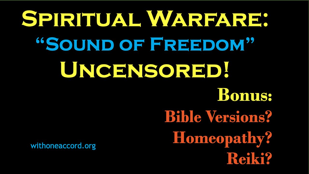 Spiritual Warfare "Sound of Freedom" Uncensored