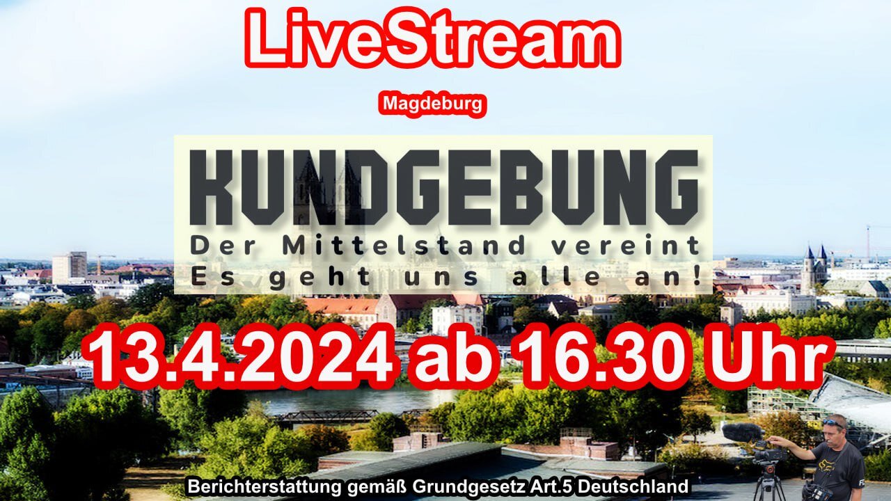 Live stream on April 13th, 2024 from Magdeburg Reporting in accordance with Basic Law Art.5