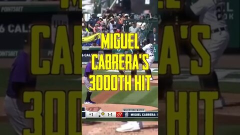 MIGUEL CABRERA’S 3000TH HIT! #shorts