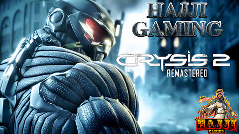 CRYSIS 2 REMASTERED | FULL GAME PLAY WALKTHROUGH 2023