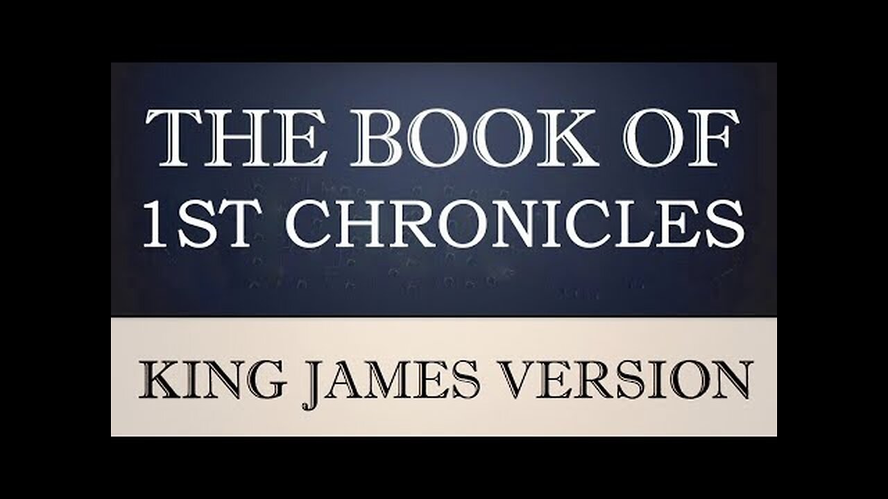 KJV Audio Book With Text 13 1st Chronicles