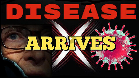 BQQM! 'Disease X' Will Arrive Following The 'W.H.O' Pandemic Treaty!