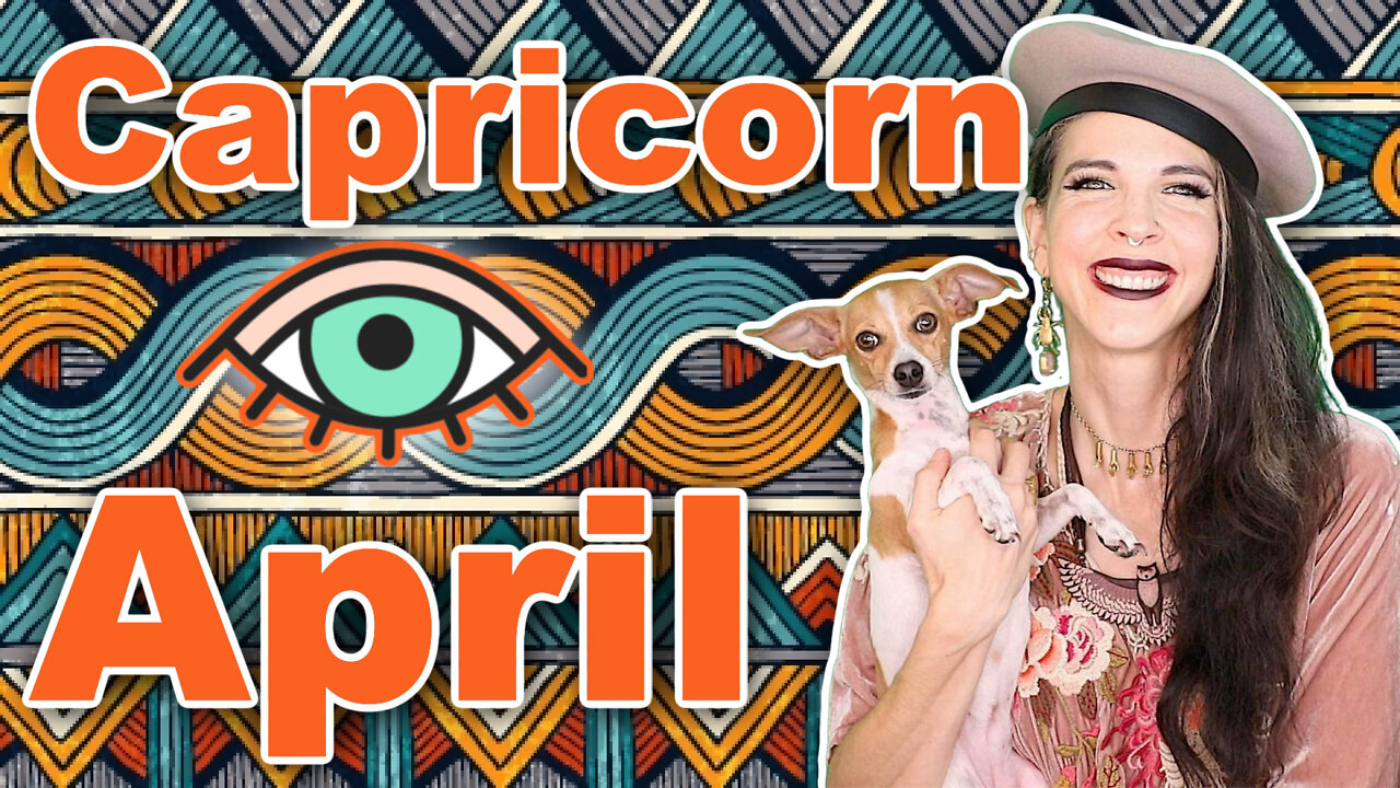 Capricorn April 2022 Horoscope under 5 Minutes! Astrology for Short Attention Spans - Julia Mihas