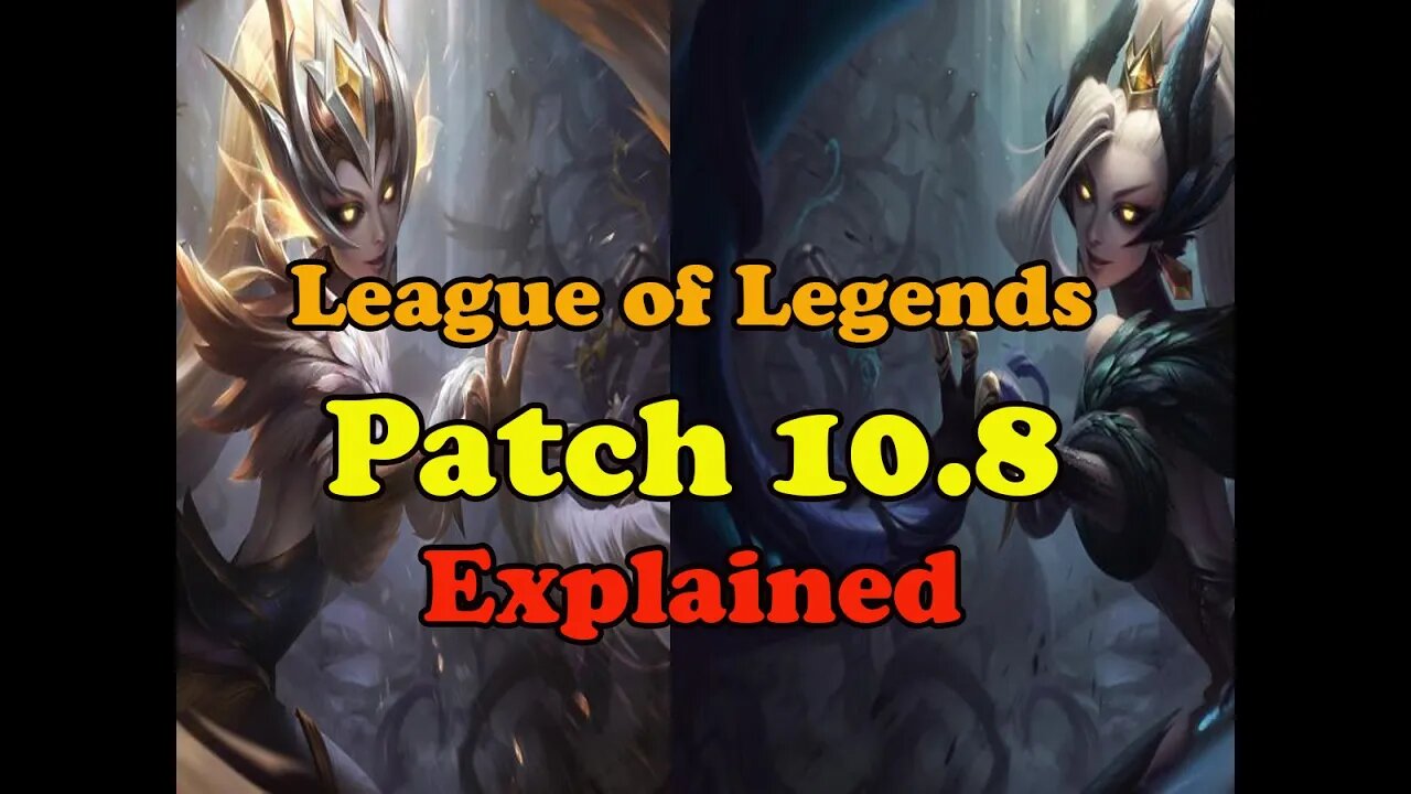 League of Legends 10 8 official Patch notes revealed and explained