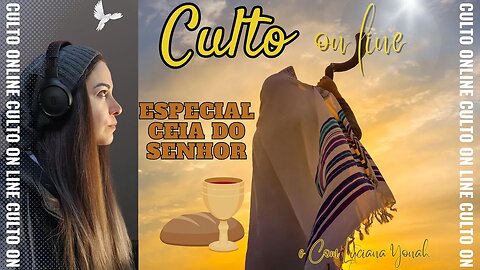 Live Culto | Especial de Ceia | Israel | Com Luciana Yonah