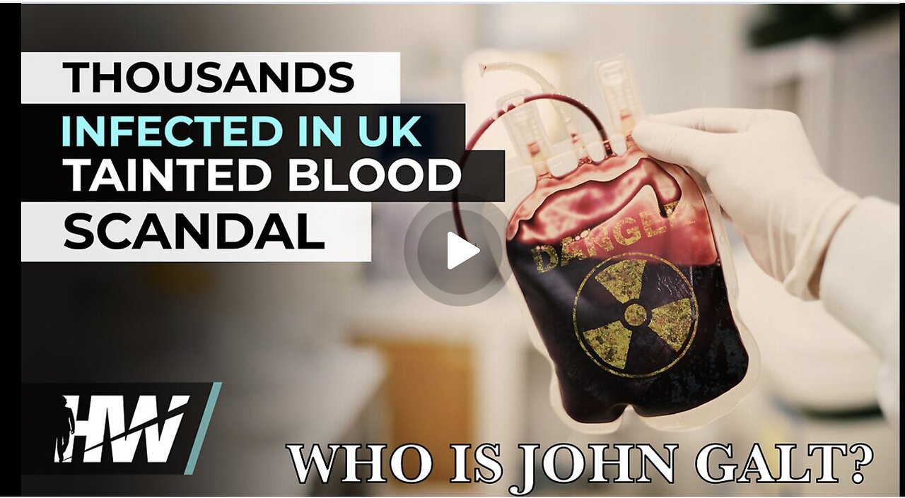 THE HIGHWIRE W/ DEL BIGTREE-THOUSANDS INFECTED IN UK TAINTED BLOOD SCANDAL TY JGANON, SGANON