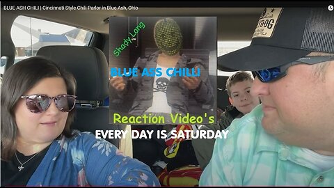 Every Day Is Saturday Reaction - Blue ASS Chili