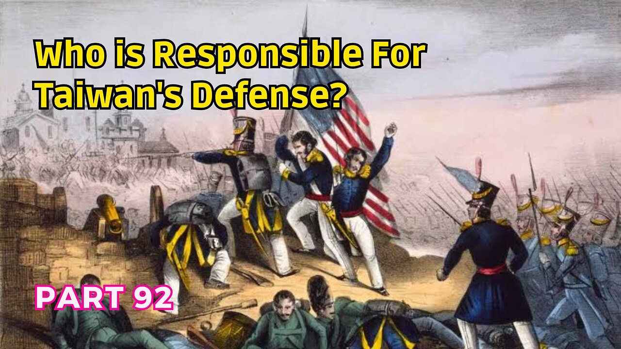 (92) Who is Responsible for Taiwan's Defense? | California Territory under USMG