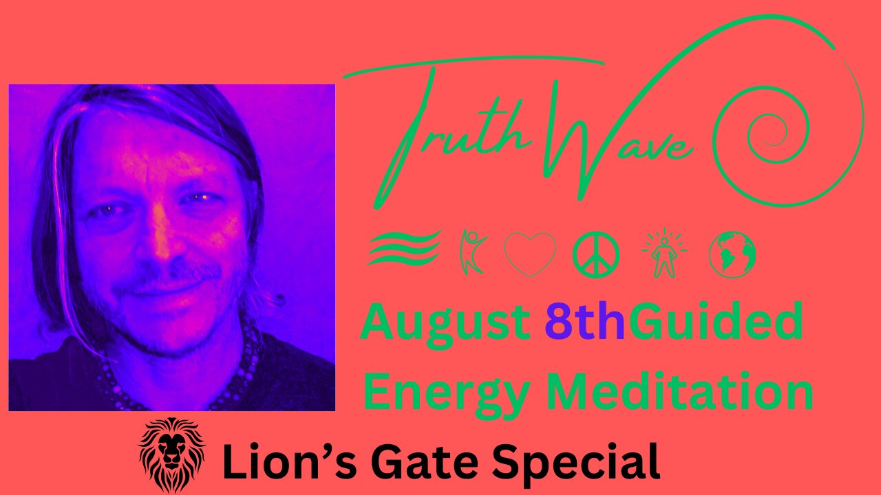 TruthWave 8/8 Energy Meditation August 8th 2024