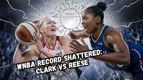 WNBA Record Shattered: Clark vs Reese