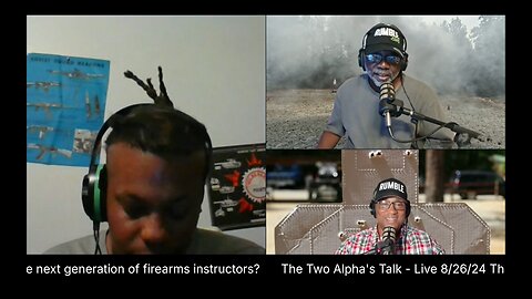 The Two Alpha's Talk - Live 8/26/24 The next generation of firearms instructors?