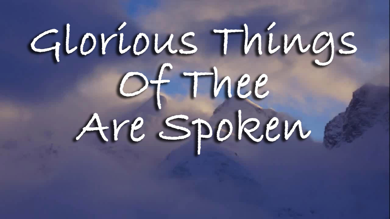 Glorious Things Of Thee Are Spoken -- Instrumental Hymn