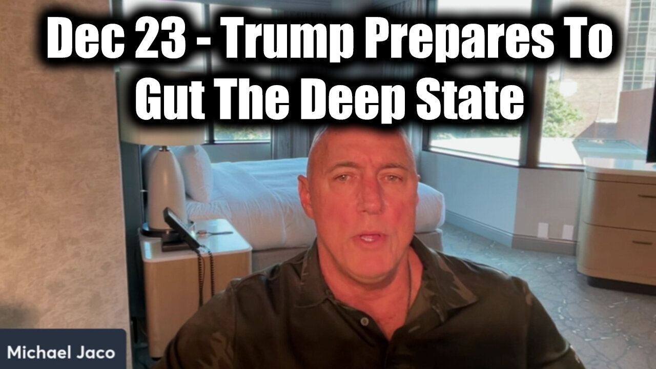 Michael Jaco Reveals Trump Prepares To Gut The Deep State 