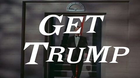 Get Trump, Act II