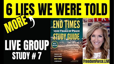 End Times Study Group #7 Saturday December 7, 2024