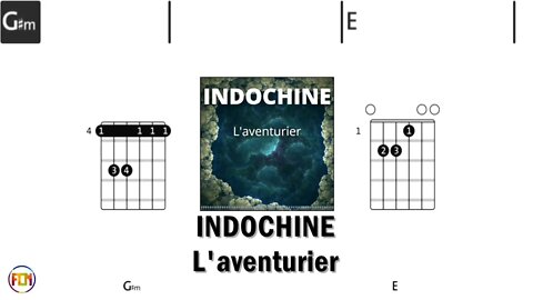 INDOCHINE L'aventurier FCN GUITAR CHORDS & LYRICS