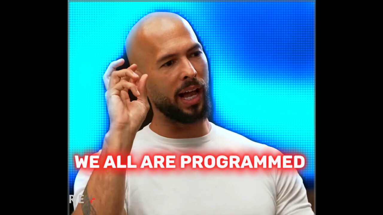 Andrew Tate - We All Are Programmed ￼