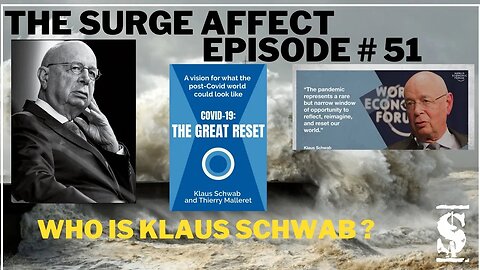 Who is Klaus Schwab ? WEF Episode # 51