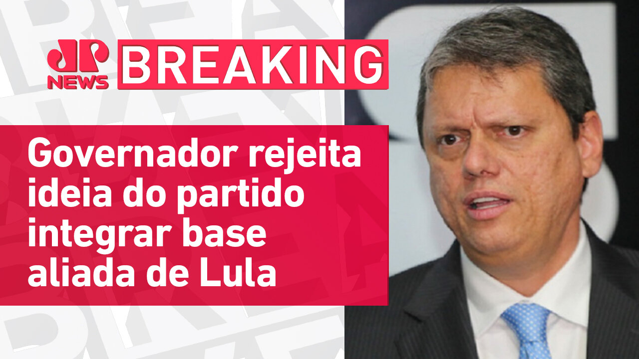 Tarcísio critica entrada do Republicanos no governo | BREAKING NEWS