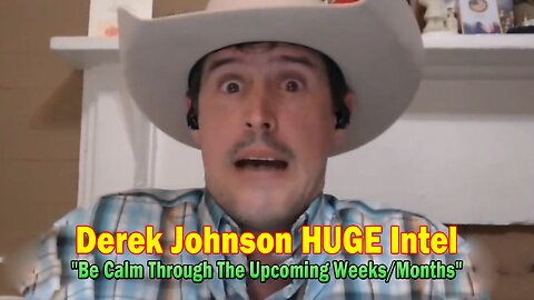 Derek Johnson HUGE Intel Nov 9: "Be Calm Through The Upcoming Weeks/Months"