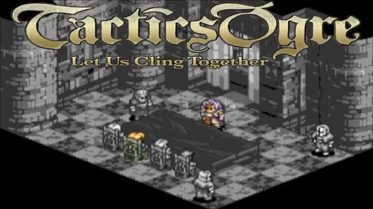 Tactics Ogre: Let Us Cling Together Roslolian Knights Ch 1