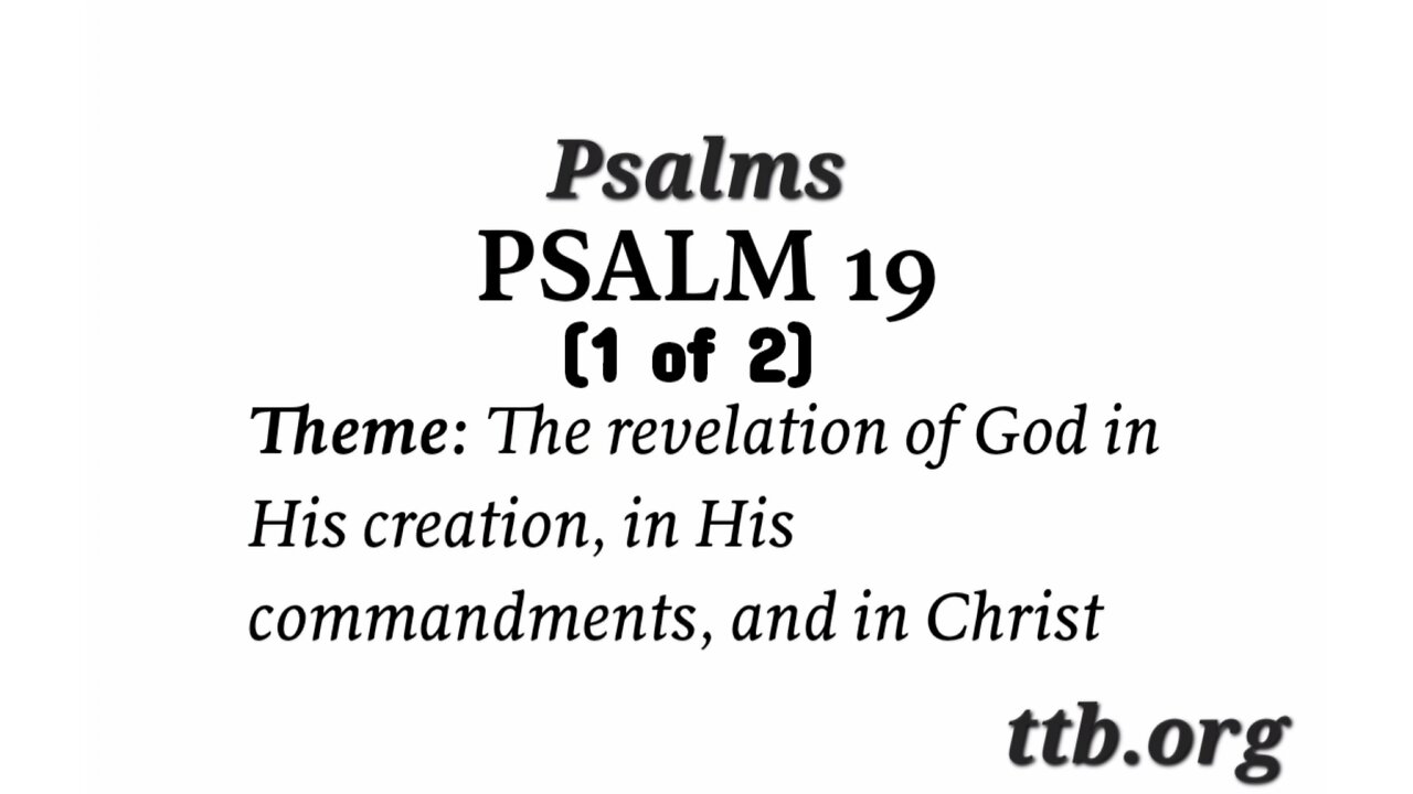 Psalm Chapter 19 (Bible Study) (1 of 2)