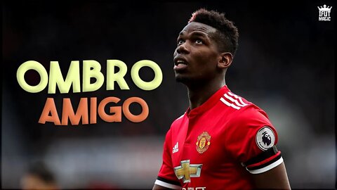 Paul Pogba 2019 - Ombro Amigo (MC Kevin)