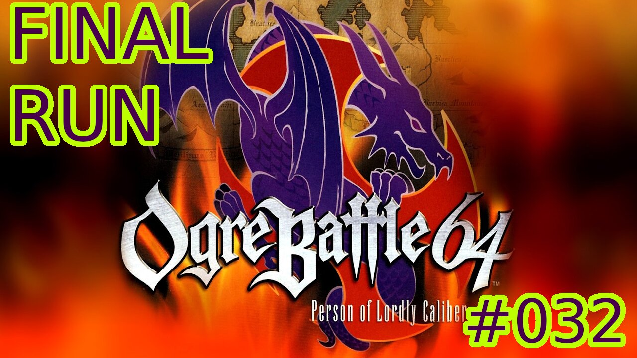 Retro Gaming: Ogre Battle 64 #032 - Total Carthage