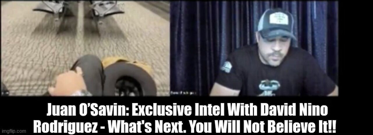 What's Next. You Will Not Believe It!! Juan O’ Savin: Exclusive Intel With David Nino