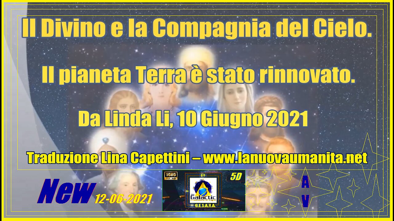 Il Divino e la Compagnia del Cielo. Il pianeta Terra è stato rinnovato