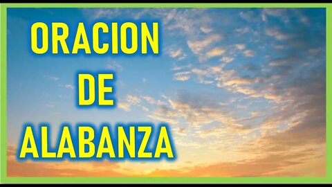 ORACION DE ALABANZA