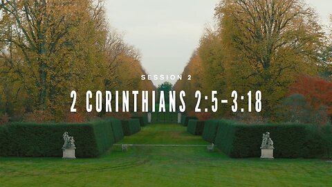 The Book of 2 Corinthians Session 2