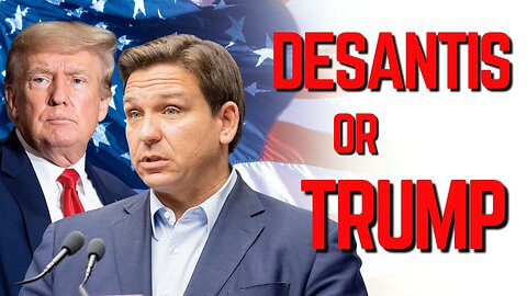 Do you want DeSantis or Trump to be the next president?