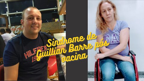 Caso Ozana Malamud - Sindrome de Guillian Barre pós vacina