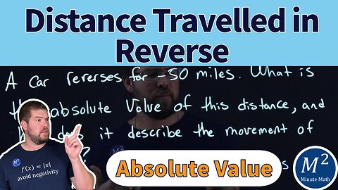 Using Absolute Value to Describe Distance Traveled in Reverse