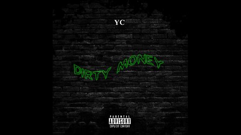 YC - Dirty Money