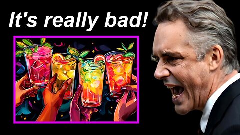 Jordan Peterson: Alcohol Makes Everyone Stupid