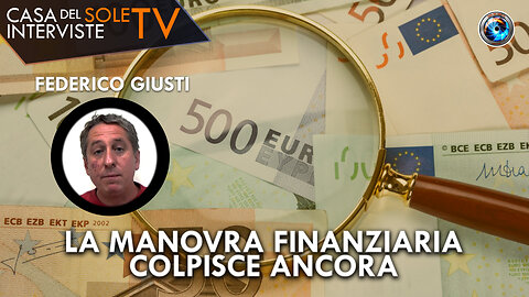 Federico Giusti: la manovra finanziaria colpisce ancora