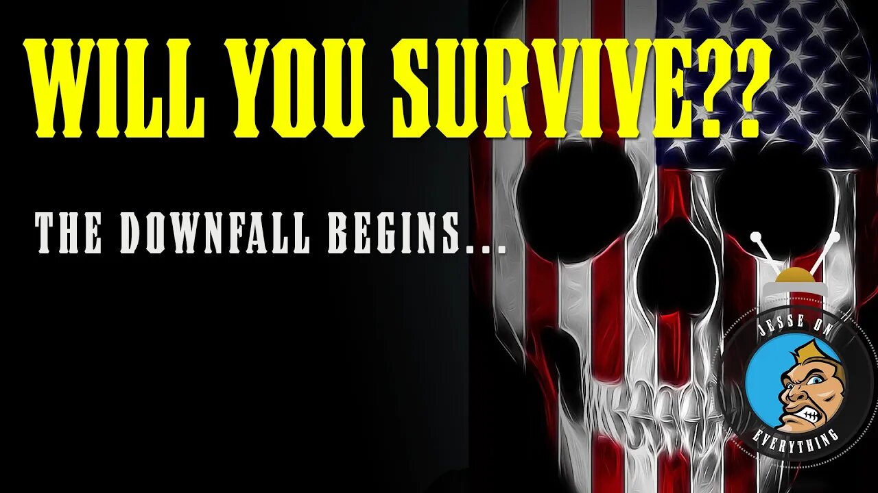 Will YOU Survive What's NEXT?? The DOWNFALL Begins NOW!!