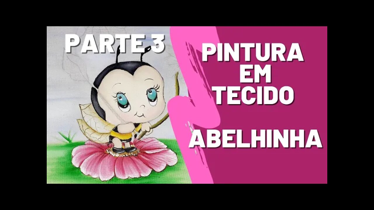 Pintura Em Tecido Abelhinha Parte 3