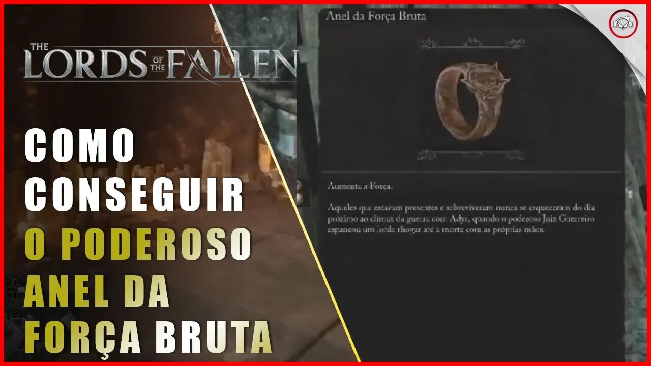 Lords of the Fallen, Como conseguir o poderoso Anel da Força Bruta | Super-Dica