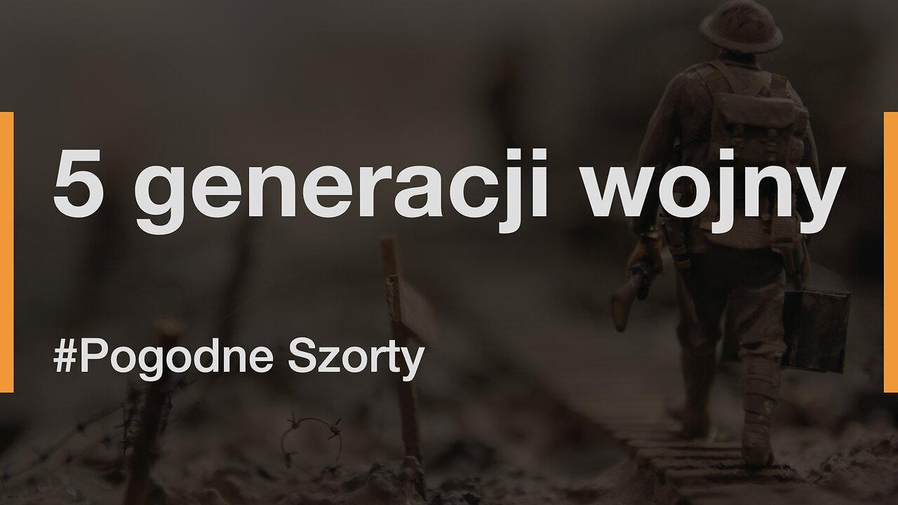 5 generacji wojny | Pogodne Szorty