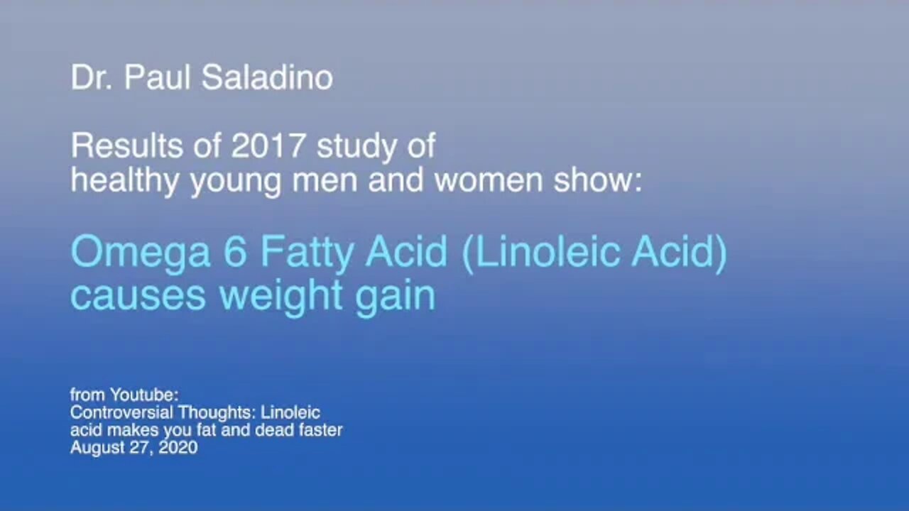 Dr. Paul Saladino on Linoleic acid omega 6 research