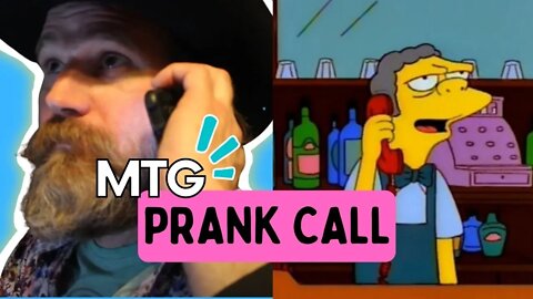 MTG Prank Call