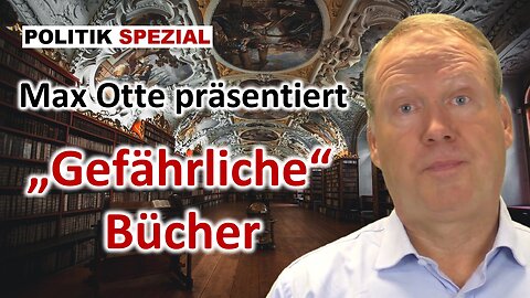 Drei Bücher, die vom Markt genommen wurden | Vorgestellt durch Max Otte