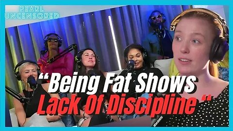 Pearl Shuts Down Delusional Fat Chick