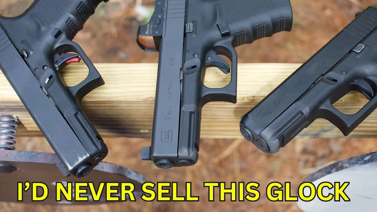 The LAST Glock I'd Ever Sell