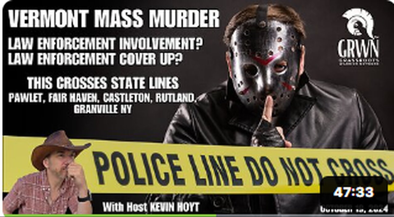 Vermont MASS MURDER: Some serious questions for law enforcement and your State Governments