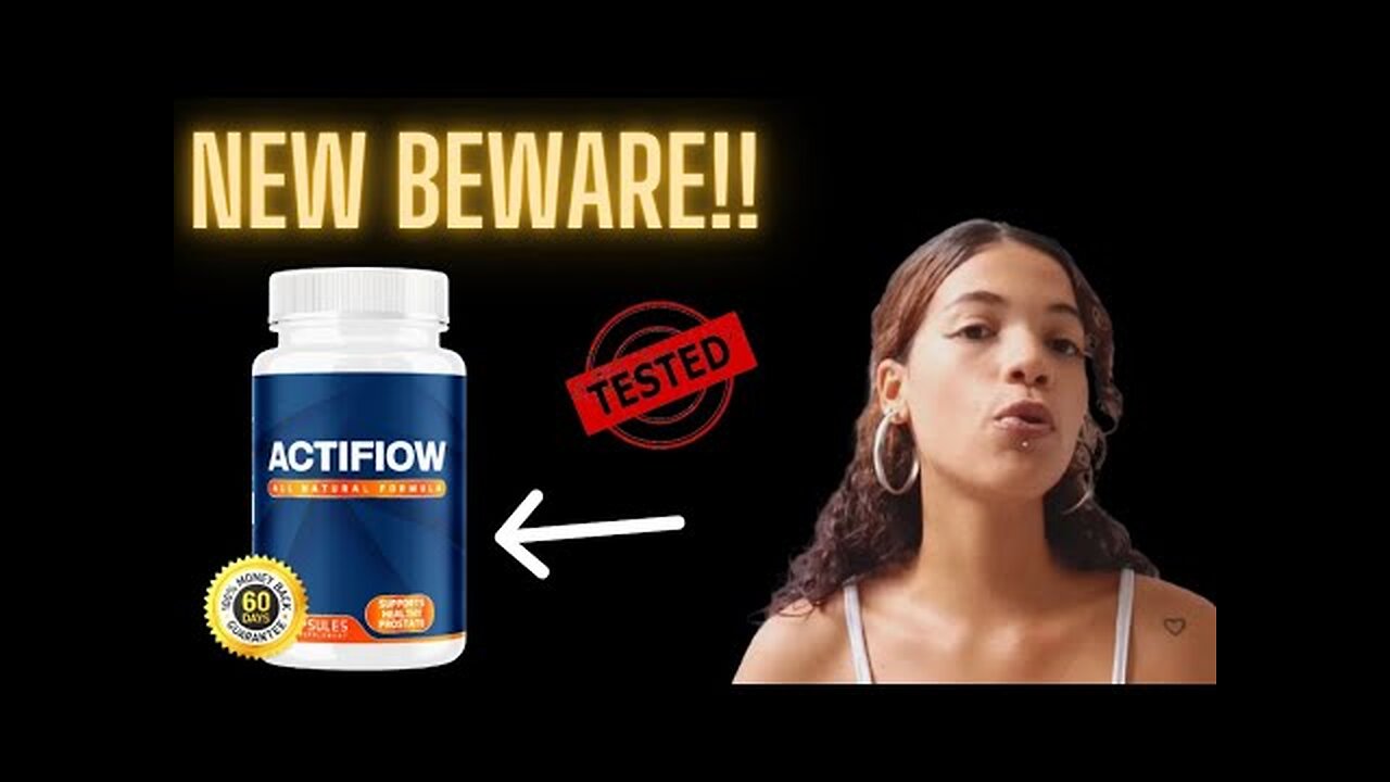 ACTIFLOW – Actiflow Review ((BEWARE!!!)) Actiflow Prostate Supplement