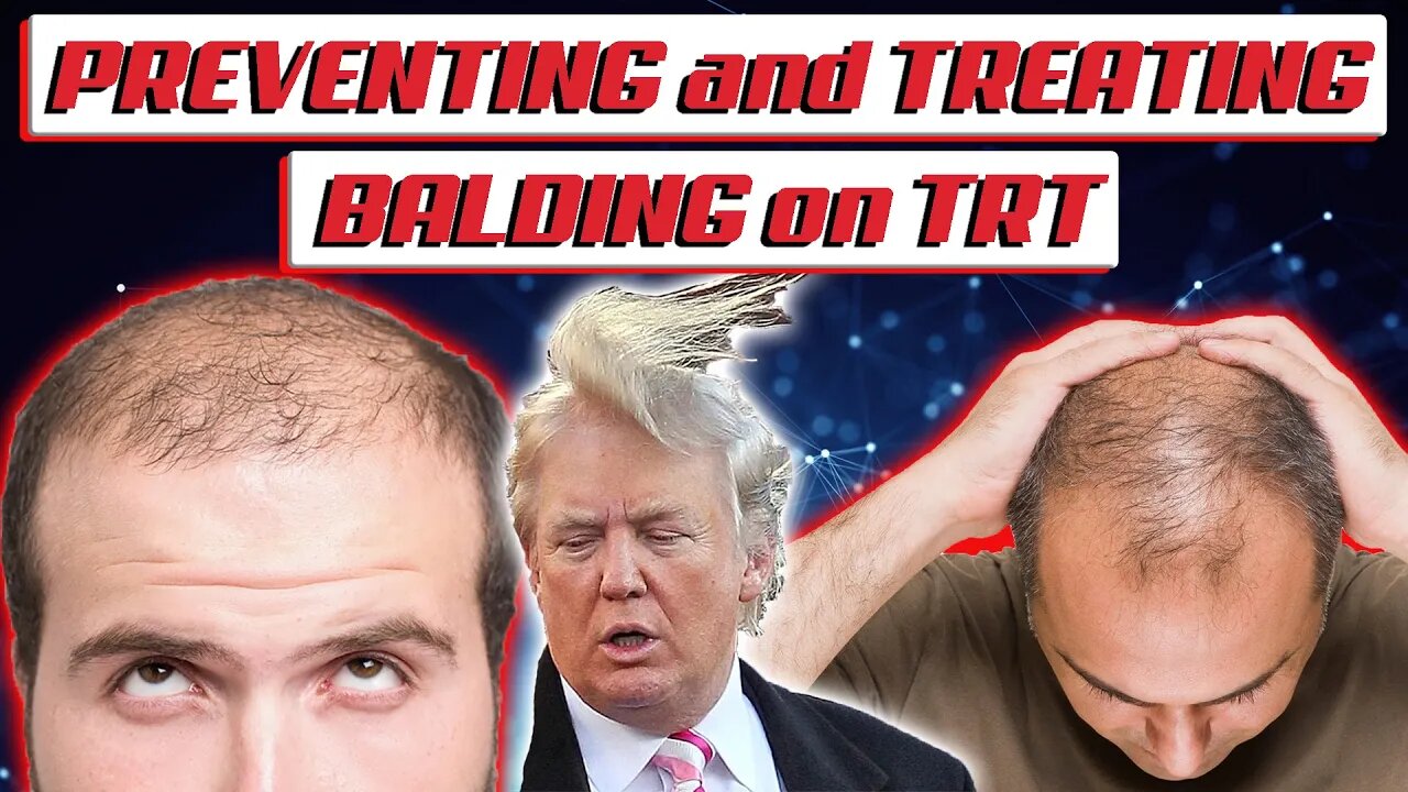 Preventing and Treating Balding on TRT/ Testosterone Replacement Therapy | Prevent Hair Loss in TRT